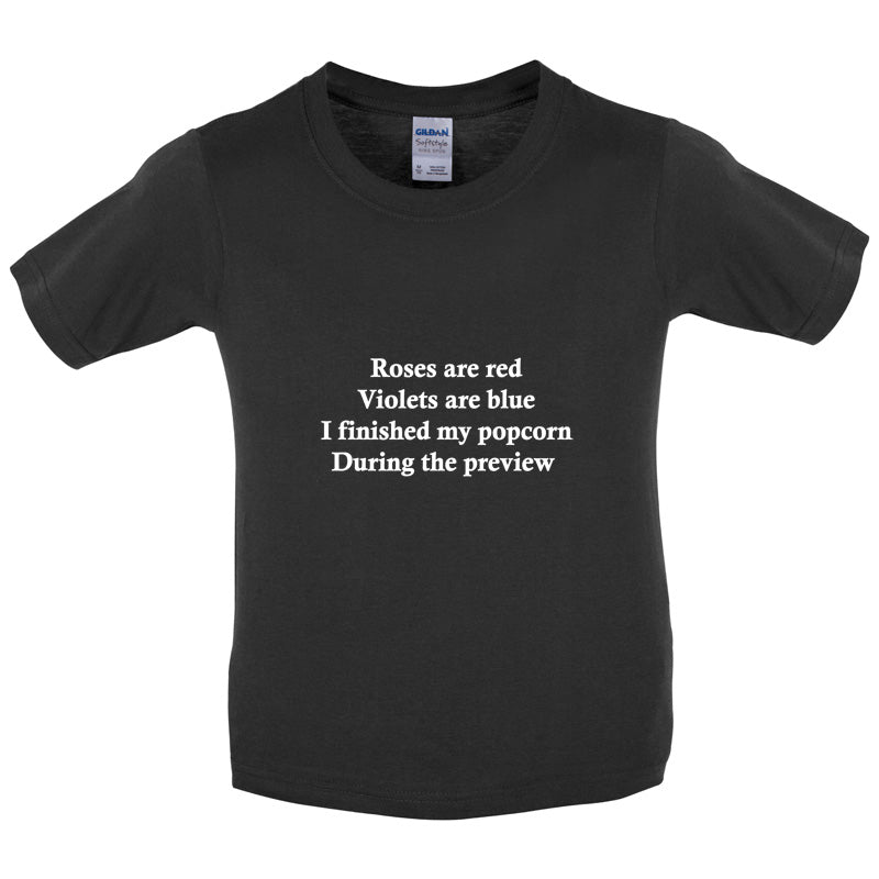 Roses Are Red I Finished My Popcorn During The Preview Kids T Shirt