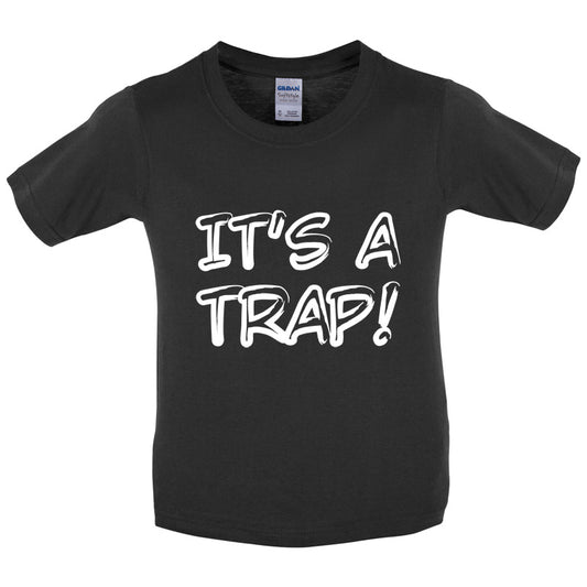 Its a Trap! Kids T Shirt