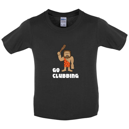 Go Clubbing Kids T Shirt
