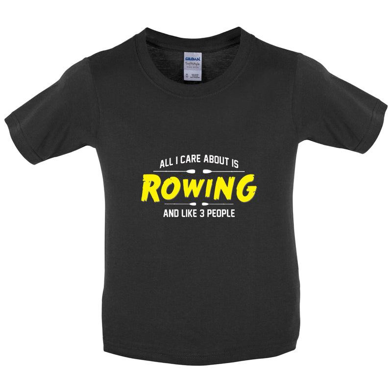 All I Care About Is Rowing Kids T Shirt
