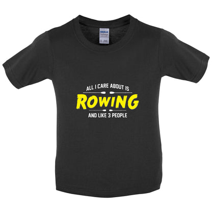 All I Care About Is Rowing Kids T Shirt