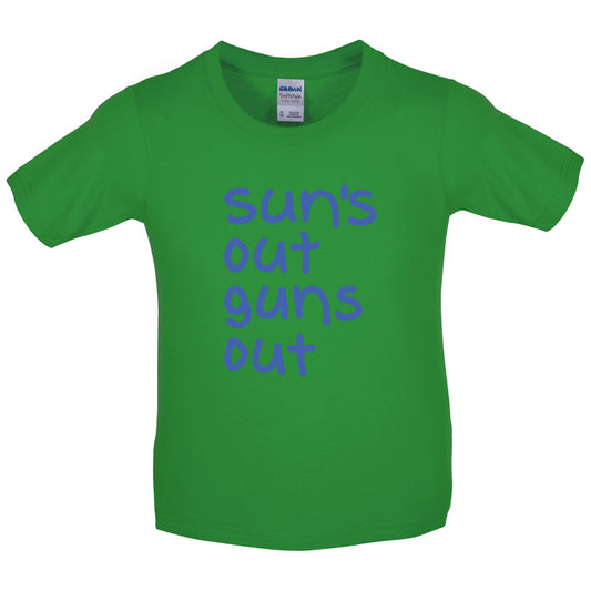 Suns Out Guns Out Kids T Shirt