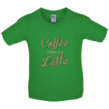 Coffee I Like It A Latte Kids T Shirt
