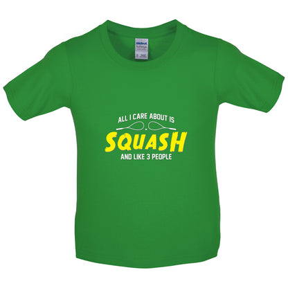 All I Care About Is Squash Kids T Shirt