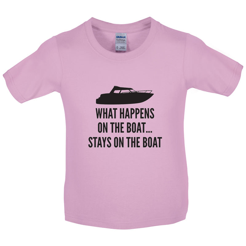 What Happens On The Boat, Stays On The Boat Kids T Shirt