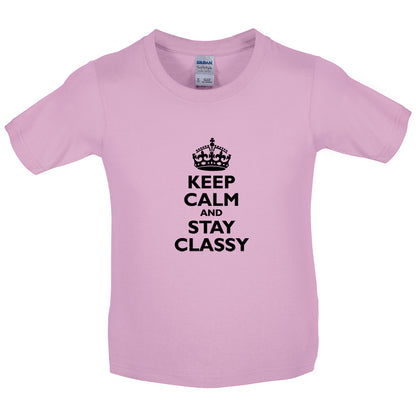 Keep Calm and Stay Classy Kids T Shirt
