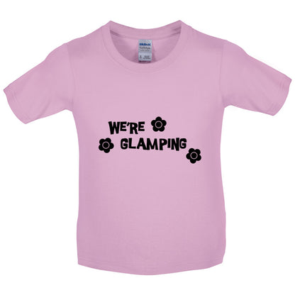 We're Glamping Kids T Shirt