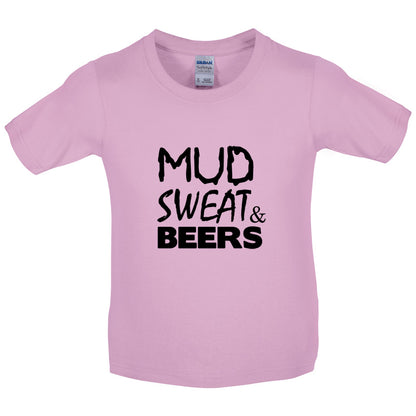 Mud Sweat & Beers Kids T Shirt