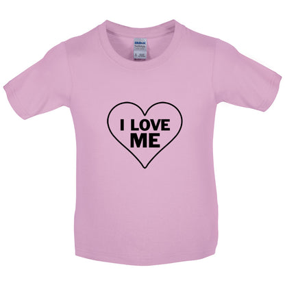 I love ME Kids T Shirt