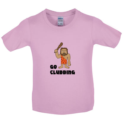 Go Clubbing Kids T Shirt