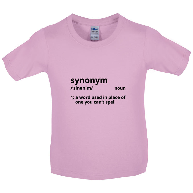 Synonym A Word In Place Of One You Can't Spell Kids T Shirt