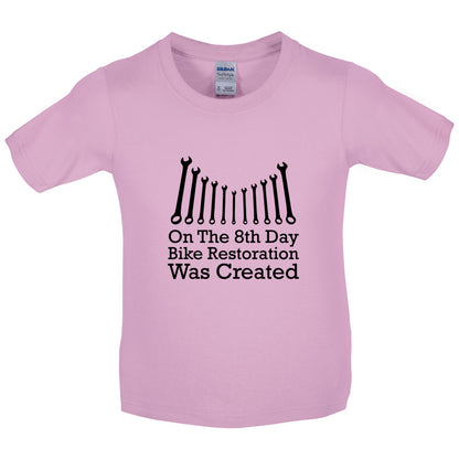 On The 8th Day Bike Restoration Was Created Kids T Shirt