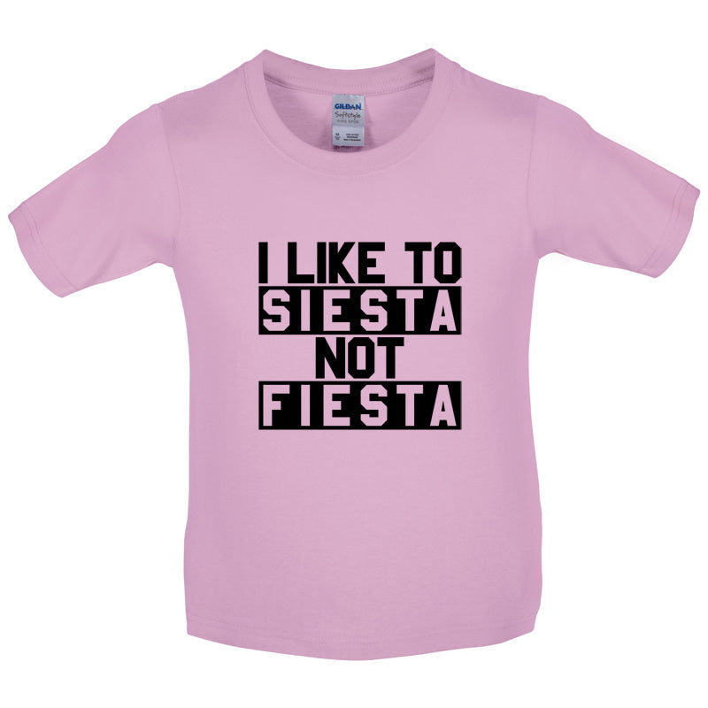I Like To Siesta Not Fiesta Kids T Shirt