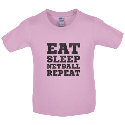 Eat Sleep Netball Repeat Kids T Shirt