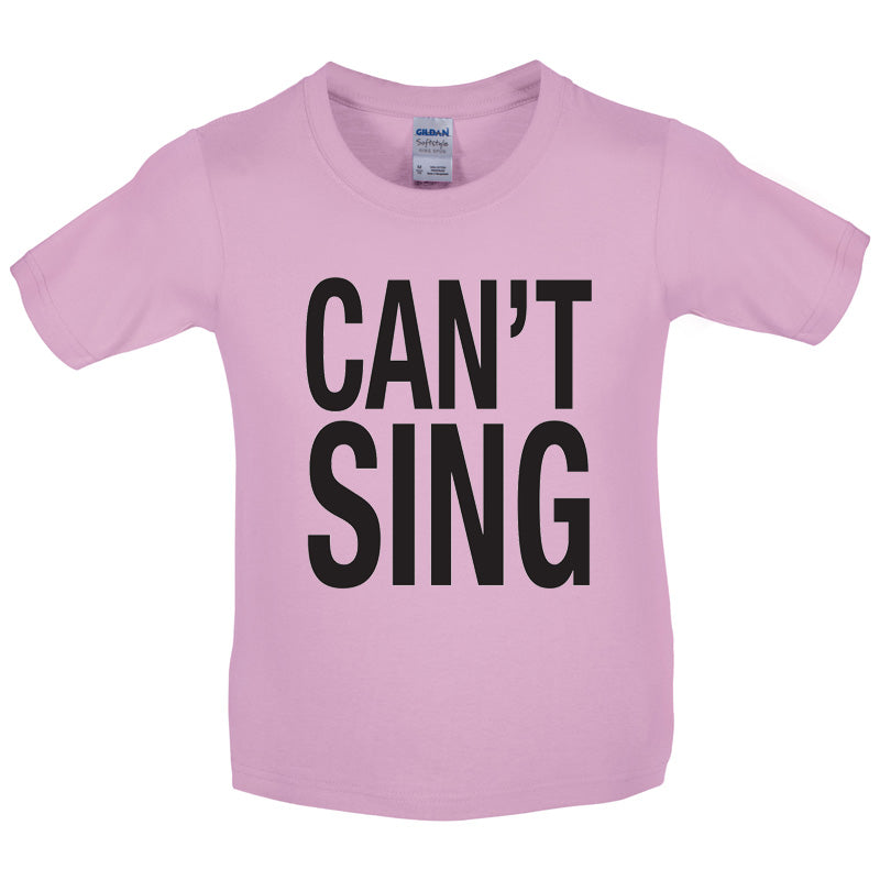 Can't Sing Kids T Shirt