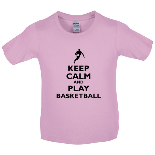 Keep Calm and Play Basketball Kids T Shirt