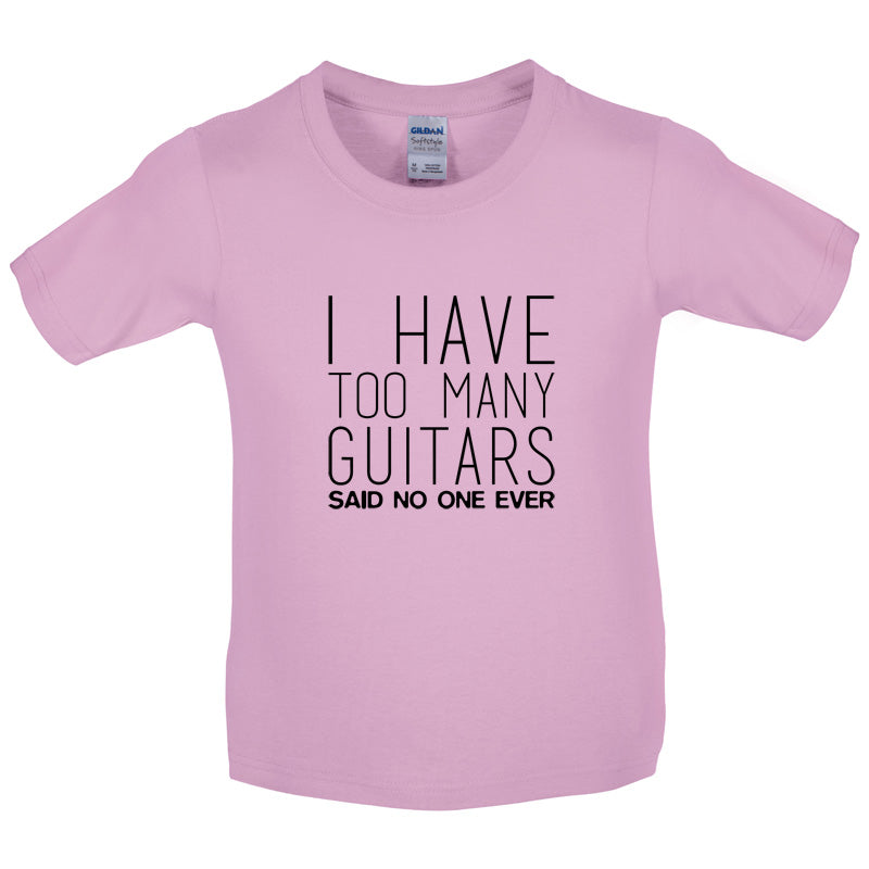 I Have Too Many Guitars SNE Kids T Shirt