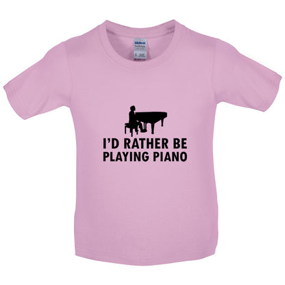 I'd Rather Be Playing Piano Kids T Shirt