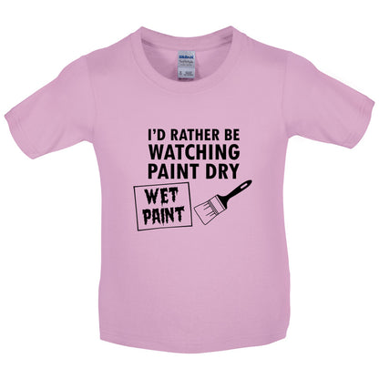 I'd Rather Be Watching Paint Dry Kids T Shirt