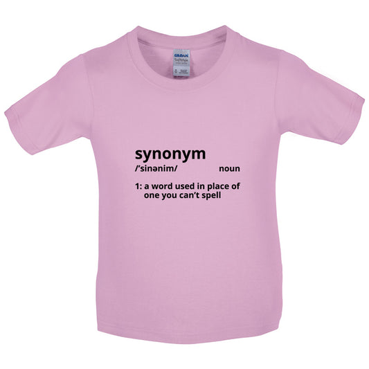 Synonym A Word In Place Of One You Can't Spell Kids T Shirt