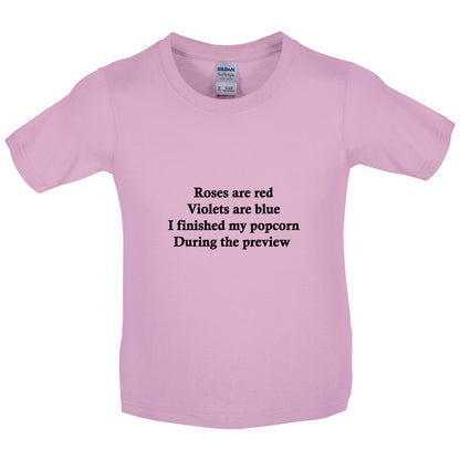 Roses Are Red I Finished My Popcorn During The Preview Kids T Shirt