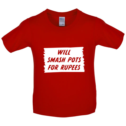 Will Smash Pots For Rupees Kids T Shirt