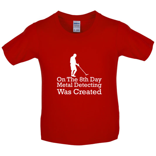 On The 8th Day Metal Detecting Was Created Kids T Shirt