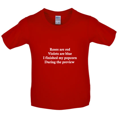 Roses Are Red I Finished My Popcorn During The Preview Kids T Shirt