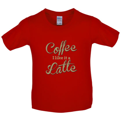 Coffee I Like It A Latte Kids T Shirt