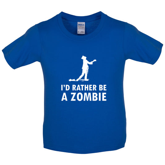 I'd Rather Be A Zombie Kids T Shirt