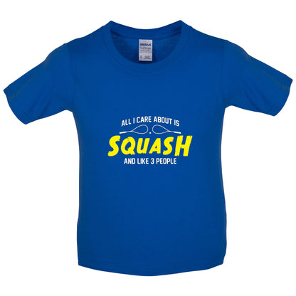 All I Care About Is Squash Kids T Shirt