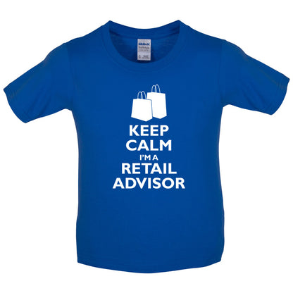 Keep Calm I'm A Retail Advisor Kids T Shirt