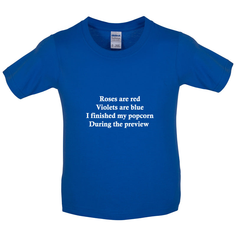 Roses Are Red I Finished My Popcorn During The Preview Kids T Shirt