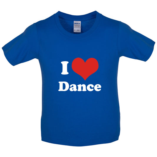 I Love Dance Kids T Shirt