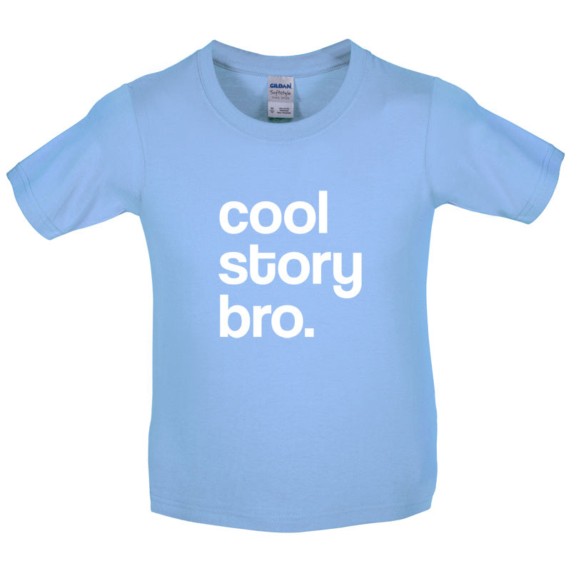 Cool Story Bro Kids T Shirt