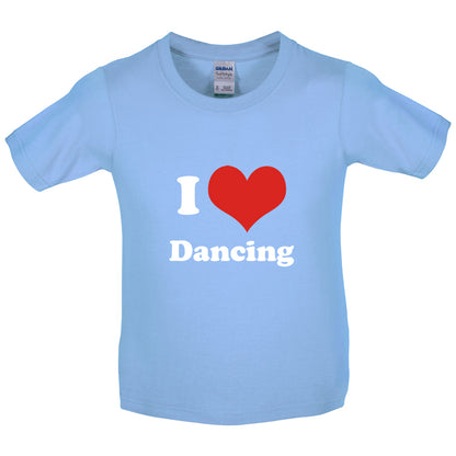 I Love Dancing Kids T Shirt