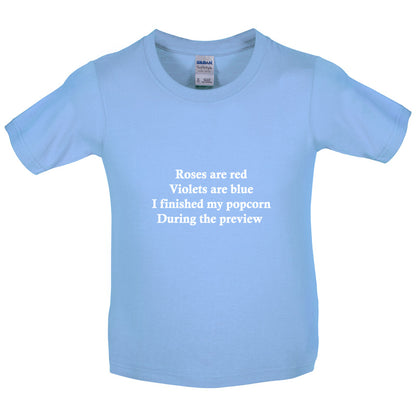Roses Are Red I Finished My Popcorn During The Preview Kids T Shirt
