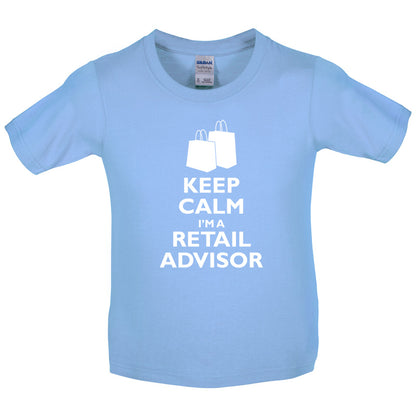 Keep Calm I'm A Retail Advisor Kids T Shirt