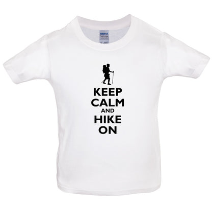 Keep Calm and Hike On Kids T Shirt