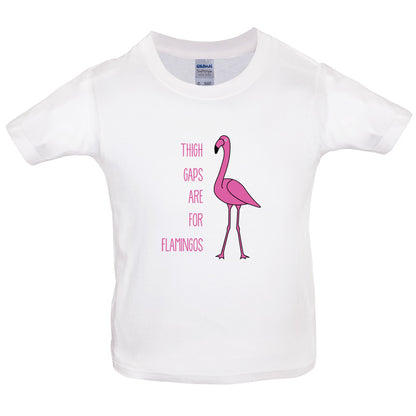 Thigh Gaps Are For Flamingos Kids T Shirt
