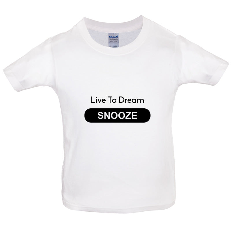 Live To Dream Snooze Kids T Shirt