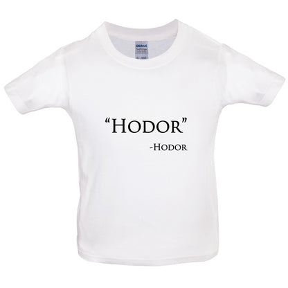 Hodor Hodor Quote Kids T Shirt