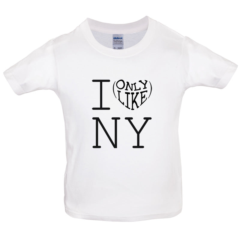 I Only Like New York Kids T Shirt