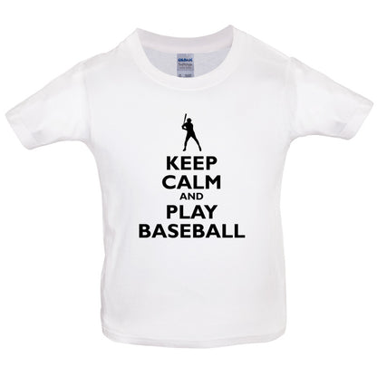 Keep Calm and Play Baseball Kids T Shirt