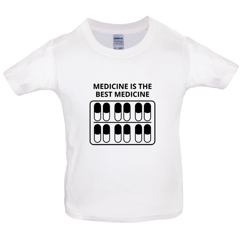 Medicine Is The Best Medicine Kids T Shirt