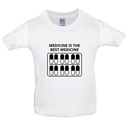 Medicine Is The Best Medicine Kids T Shirt