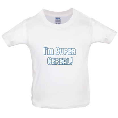 I'm Super Cereal Kids T Shirt