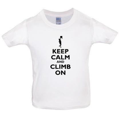 Keep Calm and Climb On Kids T Shirt