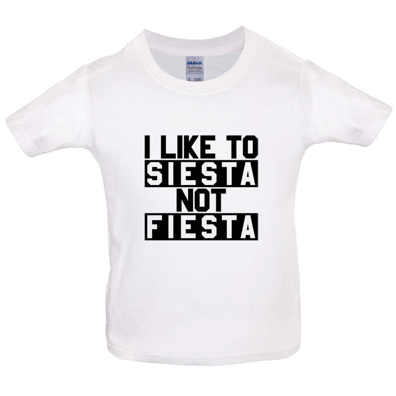 I Like To Siesta Not Fiesta Kids T Shirt