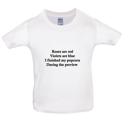 Roses Are Red I Finished My Popcorn During The Preview Kids T Shirt
